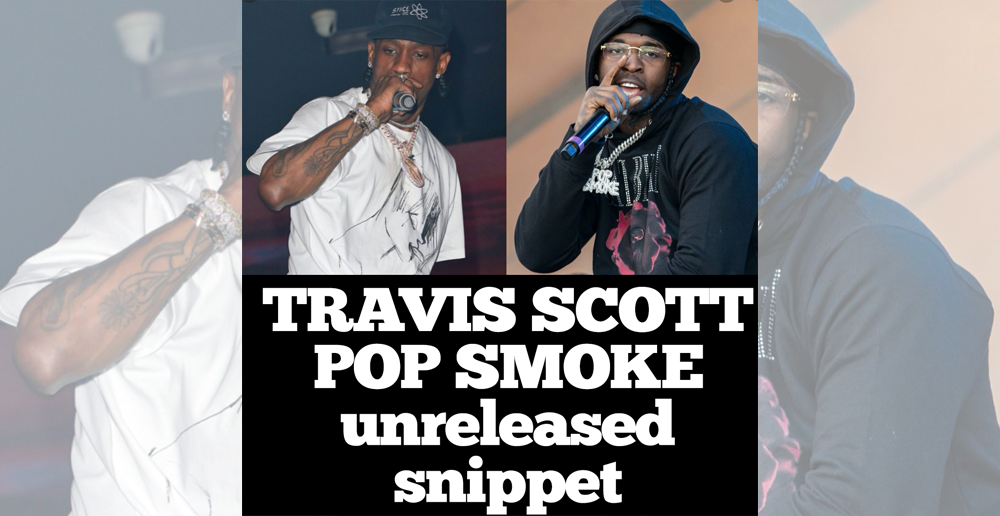 travis scott and pop smoke